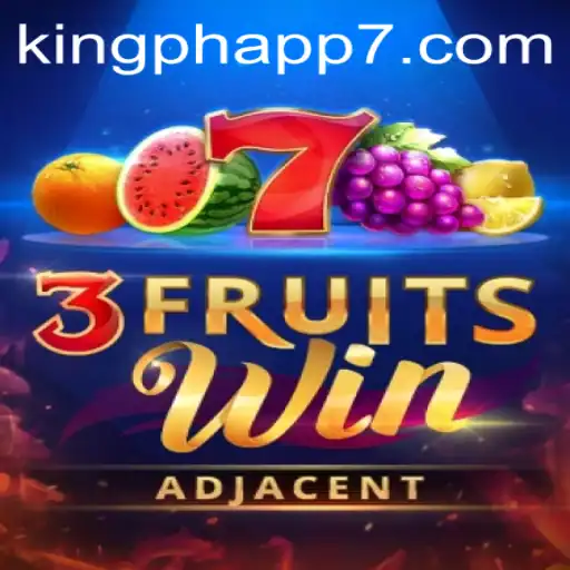 Exploring the Exciting World of 3FruitsWin on King PH App