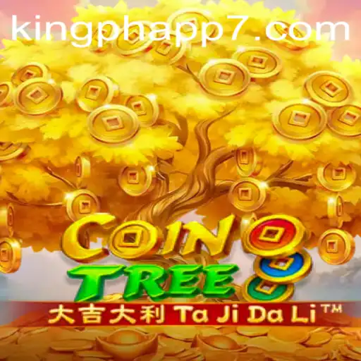 Exploring CoinTree: The Captivating World of King PH App