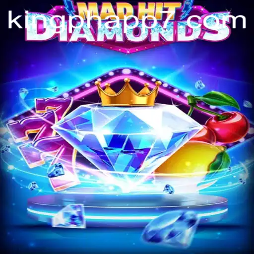 MadHitDiamonds: The Thrilling Adventure in the World of King Ph App