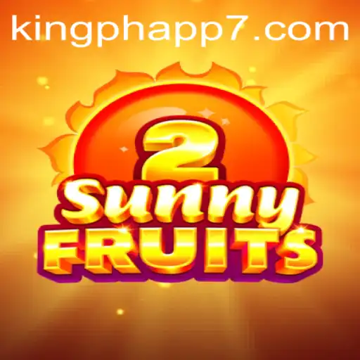 Exploring SunnyFruits2: A Fresh Gameplay Experience in King PH App