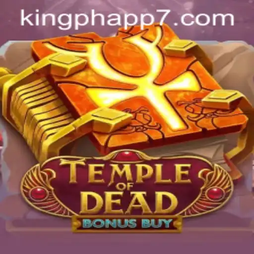 Exploring the Exciting World of TempleofDeadBonusBuy: A Digital Journey with King Ph App